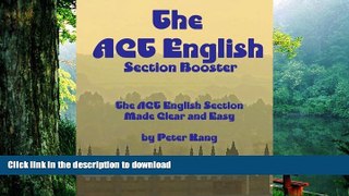 READ book  The ACT English Section Booster: Increase your ACT English Section Score 4+ Points