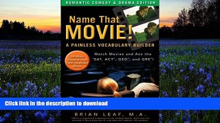 READ book  Name That Movie! A Painless Vocabulary Builder Romantic Comedy   Drama Edition: Watch