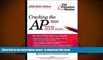 READ book  Cracking the AP Calculus AB   BC, 2002-2003 Edition (College Test Prep) David Kahn