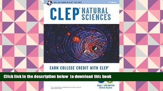 READ book  CLEPÂ® Natural Sciences Book + Online (CLEP Test Preparation) Laurie Ann Callihan
