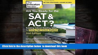 READ book  Are You Ready for the SAT and ACT?, 2nd Edition: Building Critical Reading Skills for
