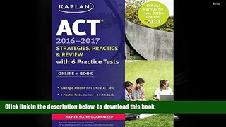 READ book  ACT 2016-2017 Strategies, Practice, and Review with 6 Practice Tests: Online + Book