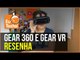 O mundo do 360º! Gear 360 e Gear VR da Samsung! Vem ver! - Vídeo Resenha EuTestei