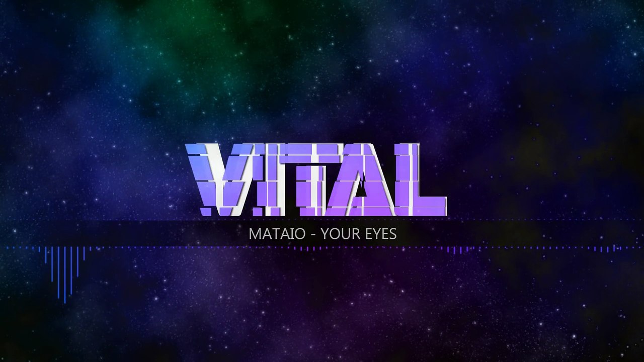 [Dubstep] Mataio - Your Eyes (1080p_30fps_H264-128kbit_AAC)
