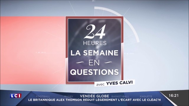 LCI - Générique 24 heures en questions - la semaine en questions (2016)