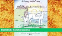 EBOOK ONLINE  An Amazing World of Horses volume #2 Mystical Horses: Mystical Horses a fine art