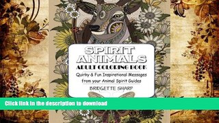 READ book  Spirit Animals Adult Coloring Book: Quirky   Fun Inspirational Messages from your