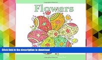 READ book  Flowers: Adult Coloring Books Flower Garden in all D; Adult Coloring Books Flowers
