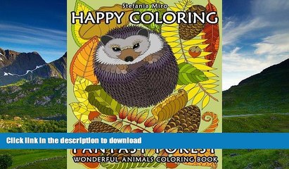 READ ONLINE Happy Coloring: Fantasy Forest: Wonderful Animals Coloring Book (Volume 10) READ NOW