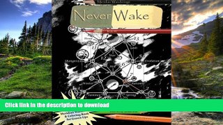 READ THE NEW BOOK Never Wake READ EBOOK