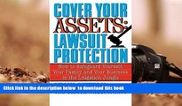 READ book  Cover Your Assets: Lawsuit Protection: How to Safeguard Yourself, Your Family, and