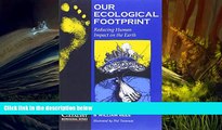 Price Our Ecological Footprint: Reducing Human Impact on the Earth (New Catalyst Bioregional