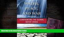 Price Water, Peace, and War: Confronting the Global Water Crisis (Globalization) Brahma Chellaney