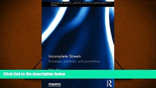 Best Price Incomplete Streets: Processes, practices, and possibilities (Routledge Equity, Justice