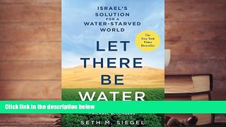 Price Let There Be Water: Israel s Solution for a Water-Starved World Seth M. Siegel For Kindle
