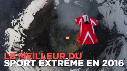 Le meilleur du sport extrême en 2016 en moins de 2 minutes