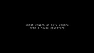 CCTV Ghost Footage _ Ghost Caught On CCTV Camera From A House Courtyard _ Scary Videos