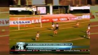 Türkiye Süper Ligi'nin Son 30 Sezonunda Atılmış En Güzel Goller -