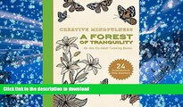 FREE [PDF]  Creative Mindfulness: A Forest of Tranquility: On-the-Go Adult Coloring Books  FREE