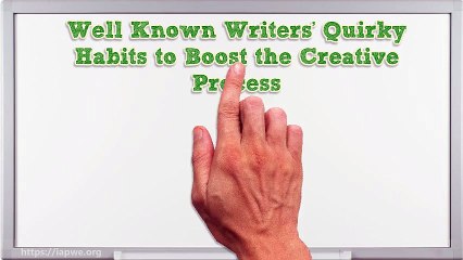 IAPWE-well-known-writers-habits-to-boost-creative-process
