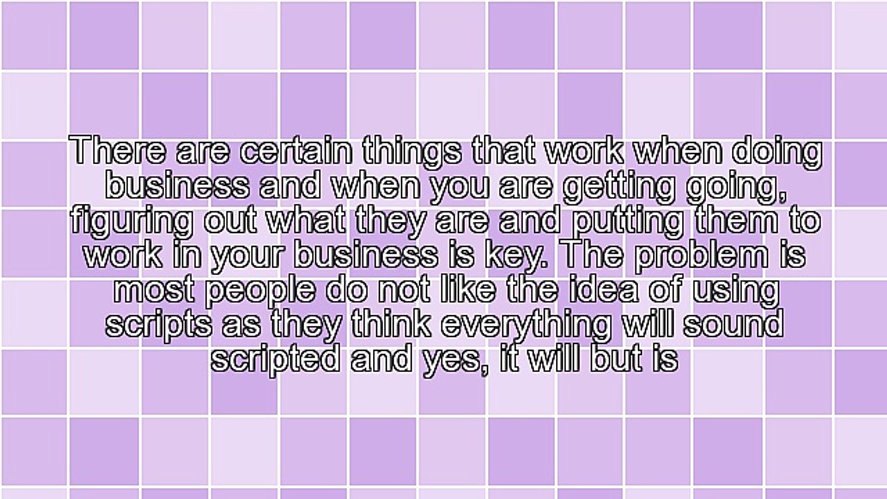 4 Tips To Create Scripts That You Can Use In Your Business To Make Sales Consistently