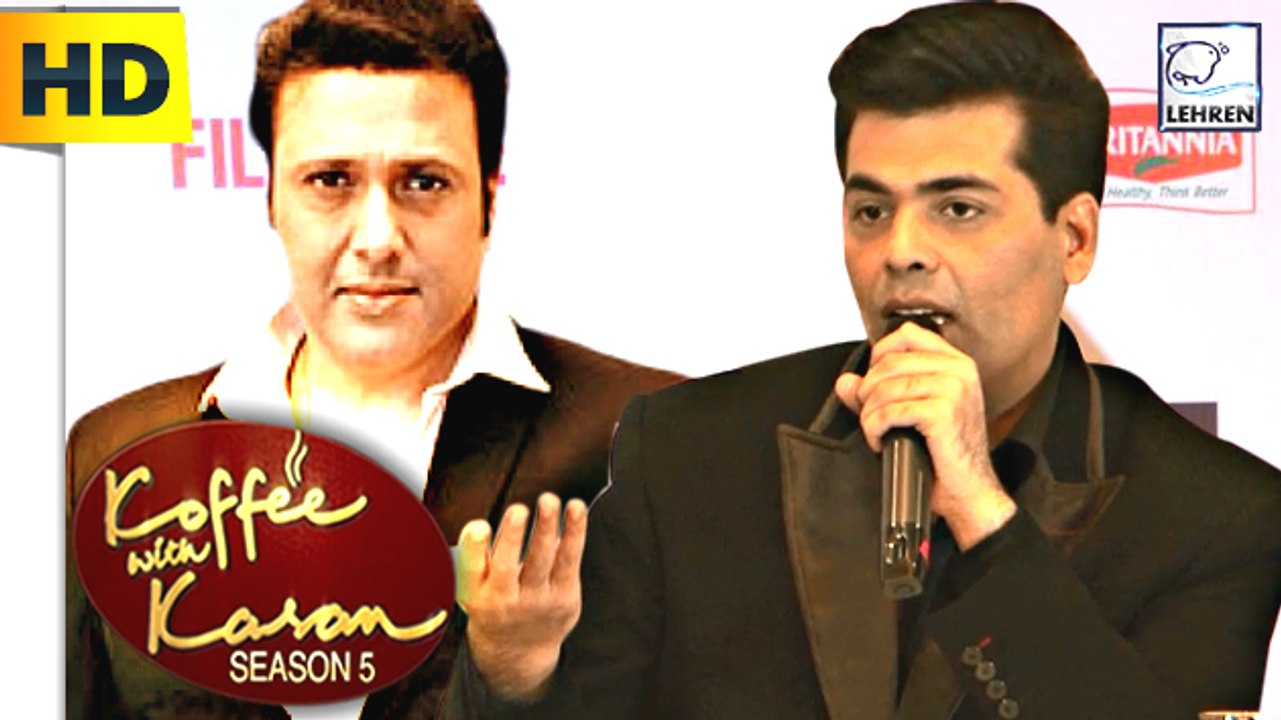 Karan Johar Apologized To Govinda For Not Inviting On Koffee With Karan 5  | LehrenTV