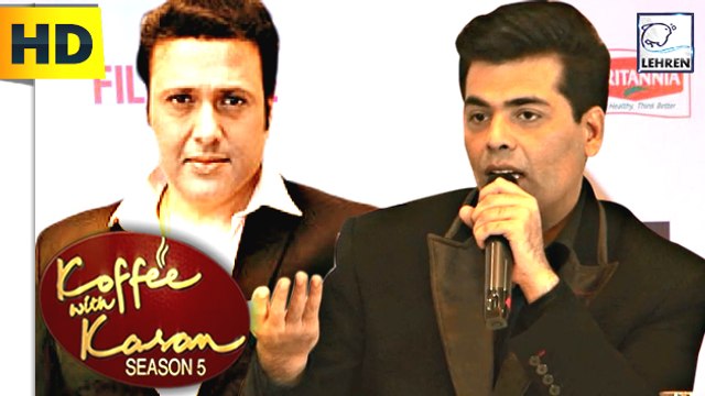 Karan Johar Apologized To Govinda For Not Inviting On Koffee With Karan 5 | LehrenTV