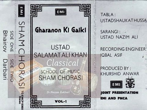 Classical - Gharano Ki Gayeki Vol. 1 - Sham Chorasi - Ustad Salamat Ali Khan - Track 1 - Raag Bhairav Tabla Ustad Shaukat Hussain Khan and Sarangi Ustad Nazim Ali Khan