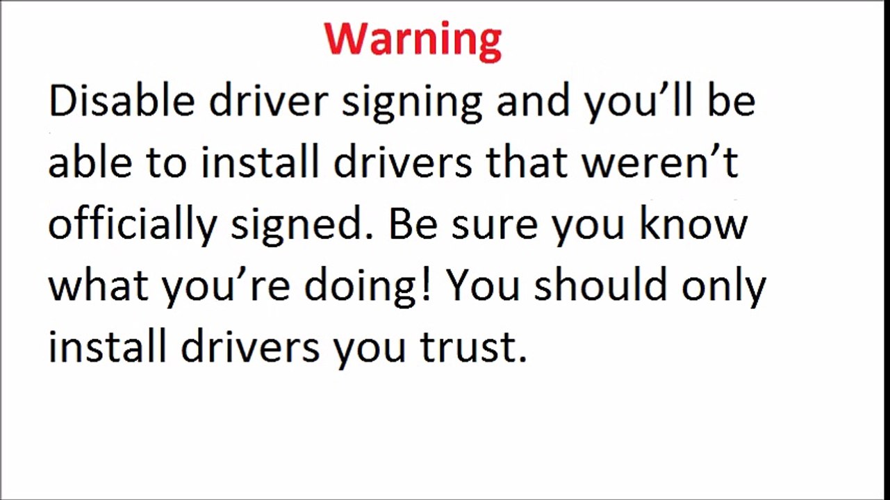 How to Disable Driver Signature Verification on 64-Bit Windows 8 or 10