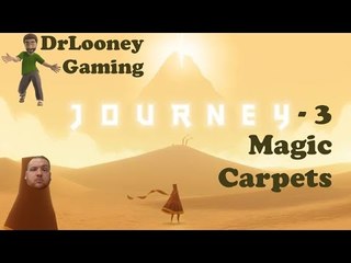 Let's Play Journey PS4 (3) - Magic Carpets