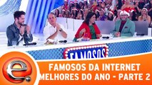 Famosos da Internet - Melhores do Ano - Parte 2