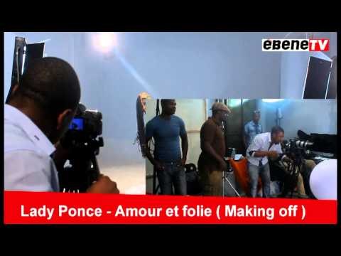 Lady Ponce - Amour et Folie (Making Off)