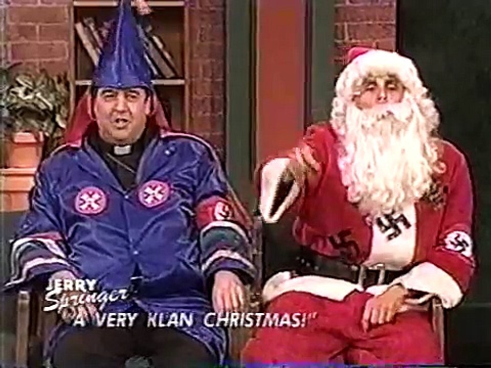 Jerry Springer 1998 - A Very Klan Christmas