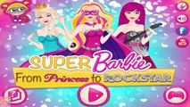 Super Barbie from Princess to Rockstar - Barbie Dress Up Games