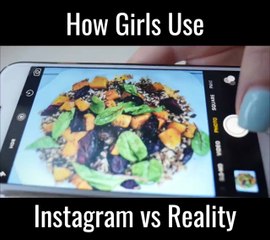How Girls Use Instagram vs Reality