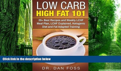 Video herunterladen: Buy  Low Carb High Fat 101: 20+ Best Recipes and Weekly LCHF Meal Plan, LCHF Explained, Ketogenic