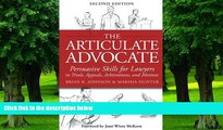 Buy NOW  The Articulate Advocate: Persuasive Skills for Lawyers in Trials, Appeals, Arbitrations,