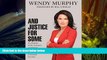 Read Online Wendy Murphy And Justice for Some: An ExposÃ© of the Lawyers and Judges Who Let