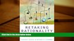 Buy Richard L. Revesz Retaking Rationality: How Cost-Benefit Analysis Can Better Protect the