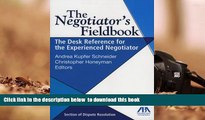 READ book  The Negotiator s Fieldbook: The Desk Reference for the Experienced Negotiator