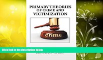 Online James R Jones Ph D Primary Theories of Crime and Victimization Audiobook Epub