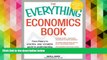 PDF [DOWNLOAD] The Everything Economics Book: From theory to practice, your complete guide to