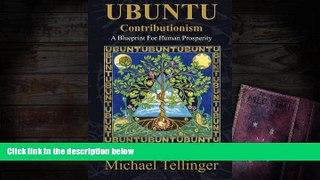 Best Price UBUNTU Contributionism - A Blueprint For Human Prosperity: Exposing the global banking