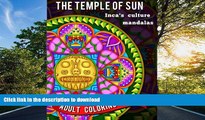 READ THE NEW BOOK The Temple of Sun: 20 Mandalas full of energy from ancient Inca peruvian