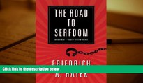 Price The Road to Serfdom: A Classic Warning Against the Dangers to Freedom Inherent in Social