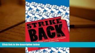 Online Joe Burns Strike Back: Using the Militant Tactics of Labor s Past to Reignite Public Sector