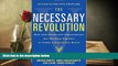 Best Price The Necessary Revolution: How Individuals and Organizations Are Working Together to