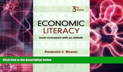 PDF [FREE] DOWNLOAD  Economic Literacy: Basic Economics with an Attitude BOOK ONLINE