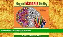 READ book  Magical Mandala Medley Coloring Book Volume 1: Beautiful Mandalas to Color Creating