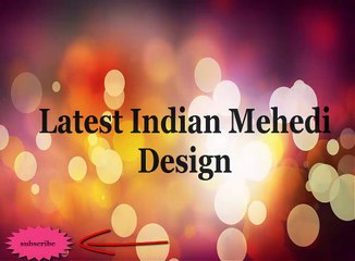 Latest Indian Mehedi Design